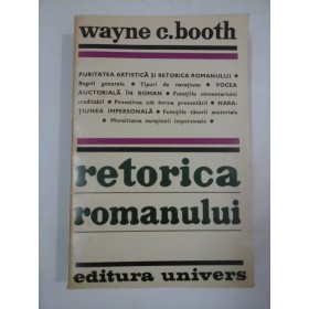 RETORICA ROMANULUI - Wayne C.Booth (dedicatie pentru Dumitru Chitoran)